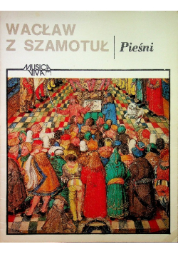 Wacław z Szamotuł Pieśni