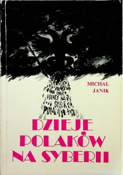 Dzieje Polaków na Syberii reprint z 1928
