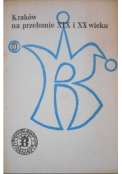 Kraków na przełomie XIX i XX wieku