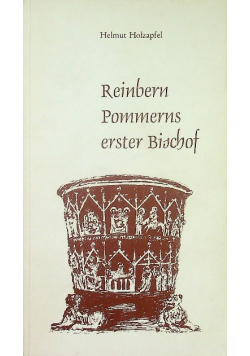 Reinbern Pommerns erster Bischof