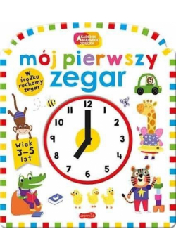 Akademia mądrego dziecka. Mój pierwszy zegar
