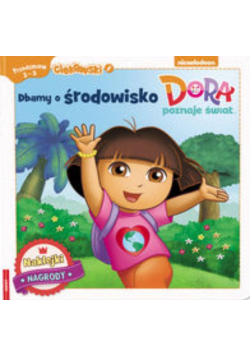 Dora poznaje świat Dbamy o środowisko