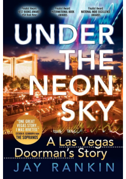 Under the Neon Sky...a Las Vegas Doorman's Story