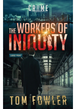 The Workers of Iniquity