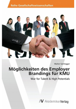 Möglichkeiten des Employer Brandings für KMU