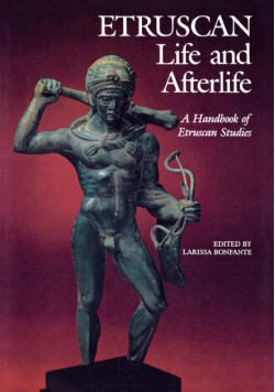 Etruscan Life and Afterlife
