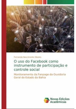 O uso do Facebook como instrumento de participação e controle social