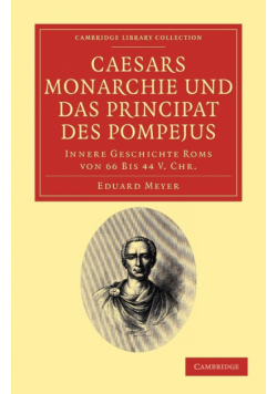 Caesars Monarchie Und Das Principat Des Pompejus