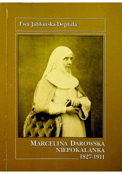 Marcelina Darowska Niepokalana 1827 1911
