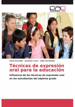 Técnicas de expresión oral para la educación