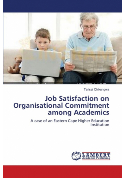 Job Satisfaction on Organisational Commitment among Academics