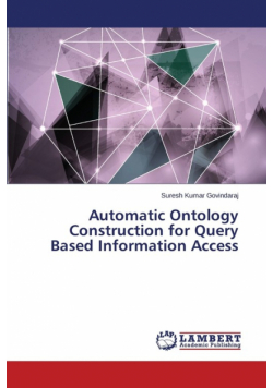 Automatic Ontology Construction for Query Based Information Access