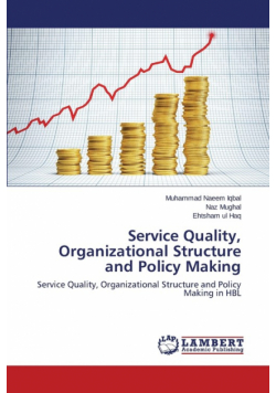 Service Quality, Organizational Structure and Policy Making