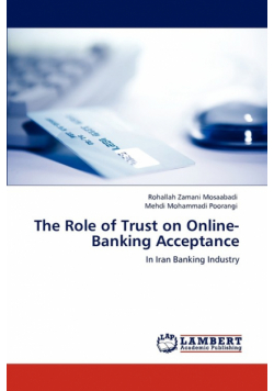The Role of Trust on Online-Banking Acceptance