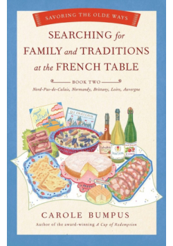 Searching for Family and Traditions at the French Table