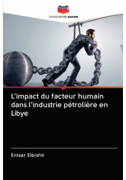 L'impact du facteur humain dans l'industrie pétrolière en Libye