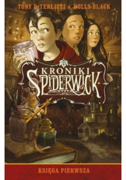 Kroniki Spiderwick Księga 1