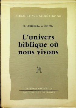 L univers biblique ou nous vivons