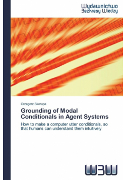 Grounding of Modal Conditionals in Agent Systems