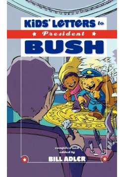 Kids' Letters to President Bush