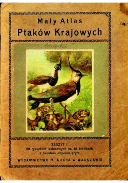 Mały Atlas Ptaków Krajowych Zeszyt II 1925 r.