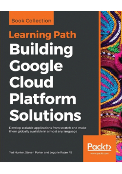 Building Google Cloud Platform Solutions