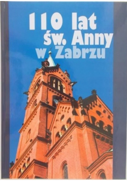 110 lat św. Anny w Zabrzu