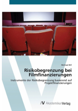 Risikobegrenzung bei Filmfinanzierungen