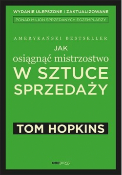 Jak osiągnąć mistrzostwo w sztuce sprzedaży w.2