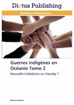 Guerres indigènes en océanie tome 2