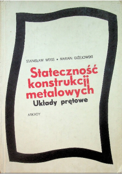 Stateczność konstrukcji metalowych Układy prętowe