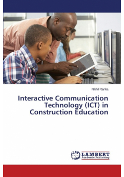 Interactive Communication Technology (ICT) in Construction Education