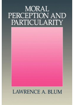 Moral Perception and Particularity