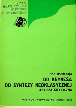 Od Keynes do syntezy neoklasycznej Analiza Krytyczna