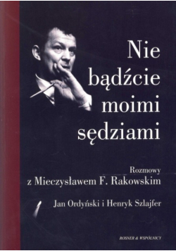 Nie bądźcie moimi sędziami
