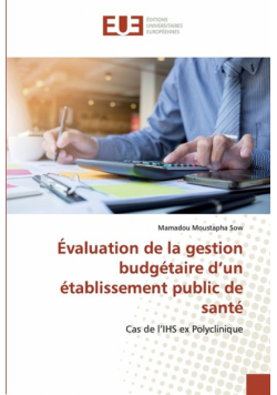 Évaluation de la gestion budgétaire d'un établissement public de santé