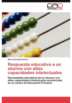 Respuesta educativa a un alumno con altas capacidades intelectuales