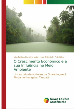 O Crescimento Econômico e a sua Influência no Meio Ambiente