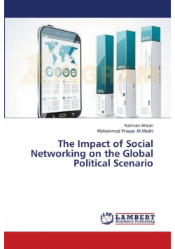 The Impact of Social Networking on the Global Political Scenario
