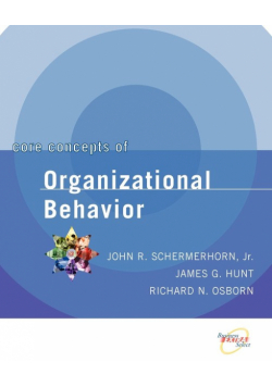 Core Concepts of Organizational Behavior