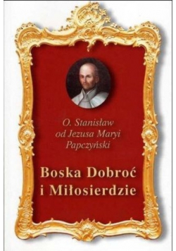 Boska dobroć i miłosierdzie