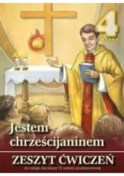Religia SP 4 ćw. Jestem Chrześcijaninem WDS