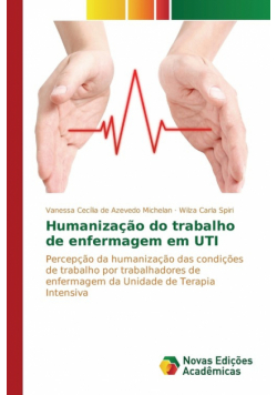 Humanização do trabalho de enfermagem em UTI