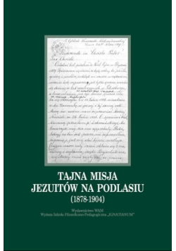 Tajna misja Jezuitów na Podlasiu NOWA
