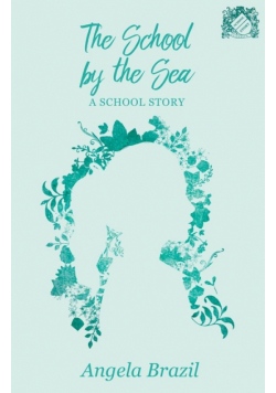 The School by the Sea - A School Story