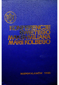 Konferencje świętego Maksymiliana Marii Kolbego