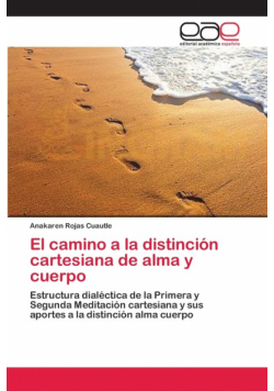 El camino a la distinción cartesiana de alma y cuerpo