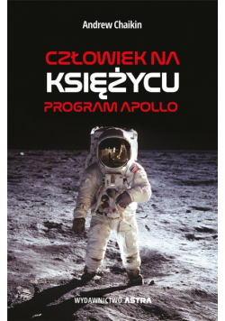 Człowiek na Księżycu. Program Apollo
