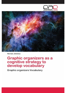 Graphic organizers as a cognitive strategy to develop vocabulary