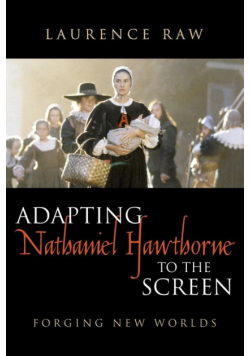 Adapting Nathaniel Hawthorne to the Screen
